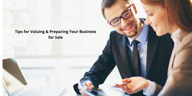 Tips for Valuing & Preparing Your Business for Sale